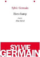 Couverture du livre « Hors champs » de Sylvie Germain aux éditions Albin Michel