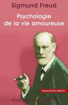 Couverture du livre « Psychologie de la vie amoureuse » de Freud Sigmund aux éditions Editions Payot
