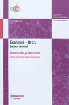 Couverture du livre « Economie-droit : baccalauréat professionnel (secteur tertiaire) : programme entré en vigueur à la rentrée scolaire 2010-2011 pour la classe de seconde... » de  aux éditions Reseau Canope