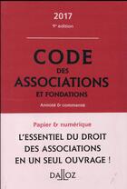 Couverture du livre « Code des associations et fondations (édition 2017) » de  aux éditions Dalloz