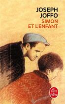 Couverture du livre « Simon et l'enfant » de Joseph Joffo aux éditions Le Livre De Poche