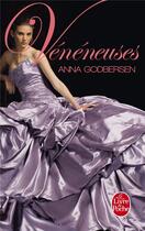 Couverture du livre « Vénéneuses » de Anna Godbersen aux éditions Le Livre De Poche