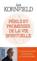 Couverture du livre « Perils et promesses de la vie spirituelle » de Jack Kornfield aux éditions Pocket