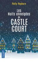 Couverture du livre « Les nuits enneigées de Castle Court » de Holly Hepburn aux éditions Pocket