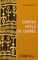 Couverture du livre « Contes kpèlè de Guinée » de Pogba Gbanace aux éditions L'harmattan