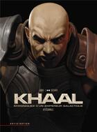 Couverture du livre « Khaal ; chroniques d'un empire galactique : Intégrale Tomes 1 et 2 » de Stephane Louis et Valentin Secher aux éditions Soleil