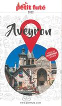 Couverture du livre « Aveyron (édition 2022) » de Collectif Petit Fute aux éditions Le Petit Fute