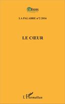 Couverture du livre « Le coeur (édition 2016) » de Jean Patrice Ake aux éditions L'harmattan
