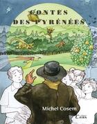 Couverture du livre « Contes traditionnels des Pyrénées t.2 » de Michel Cosem aux éditions Cairn