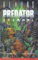 Couverture du livre « Aliens vs predator : eternal (AVPE) » de Ian Edginton et Alex Maleev aux éditions Wetta Worldwide