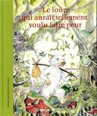 Couverture du livre « Le loup qui aurait tellement voulu faire peur » de Sebastian Meschenmoser aux éditions Mineditions