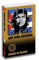 Couverture du livre « SAS t.18 : que viva Guevara » de Gerard De Villiers aux éditions Sas