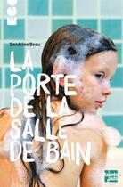 Couverture du livre « La porte de la salle de bain » de Sandrine Beau aux éditions Talents Hauts