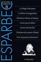 Couverture du livre « Oeuvres complètes d'Esparbec Tome 8 » de Esparbec aux éditions La Musardine