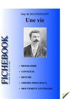 Couverture du livre « Fiche de lecture Une vie » de Guy de Maupassant aux éditions Editions Du Cenacle