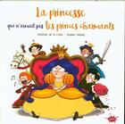 Couverture du livre « La princesse qui n'aimait pas les princes charmants » de Severine De La Croix et Pauline Roland aux éditions Editions Splash Splash!