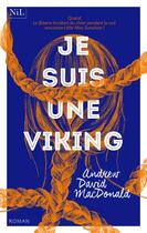 Couverture du livre « Je suis une viking » de Andrew David Macdonald aux éditions Nil