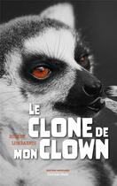Couverture du livre « Le clone de mon clown » de Robert Lombaerts aux éditions Editions Maia