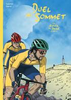 Couverture du livre « Duel au sommet : Un espoir en jaune étape 4 » de Laurent David aux éditions Les Ardents Editeurs