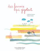 Couverture du livre « Graines d'ours - t07 - des fourmis qui gigotent » de Joinnot/Linder aux éditions L'ail Des Ours