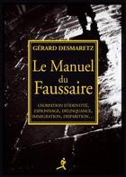 Couverture du livre « Le manuel du faussaire » de Gerard Desmaret aux éditions Chiron