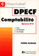 Couverture du livre « Dpecf Compta Epreuve 4 » de Pierre Ramage aux éditions Organisation
