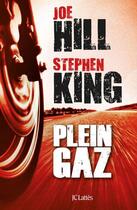 Couverture du livre « Plein gaz » de Stephen King et Joe Hill aux éditions Jc Lattes