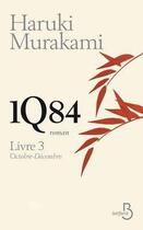 Couverture du livre « 1Q84 t.3 : octobre-décembre » de Haruki Murakami aux éditions Belfond