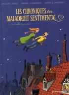 Couverture du livre « Chroniques d'un maladroit sentimental Tome 1 ; petit béguin & gros pépins » de Vincent Zabus et Daniel Casanave et Patrice Larcenet aux éditions Vents D'ouest