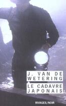 Couverture du livre « Le cadavre japonais » de Van De Wetering Janw aux éditions Rivages