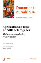 Couverture du livre « Applications à base de SOC hétérogènes ; thésaurus ontologies folksonomies ; document numérique » de  aux éditions Hermes Science Publications