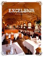 Couverture du livre « Excelsior, l'esprit brasserie » de Bertrand Munier aux éditions Signe