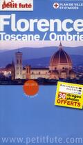 Couverture du livre « GUIDE PETIT FUTE ; CITY GUIDE ; Florence, Toscane/Ombrie (édition 2012-2013) » de  aux éditions Le Petit Fute