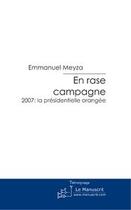 Couverture du livre « En rase campagne » de Emmanuel Meyza aux éditions Editions Le Manuscrit