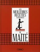 Couverture du livre « Les meilleures recettes illustrées de maïté » de Maite aux éditions Michel Lafon