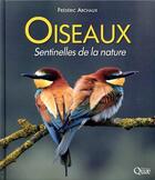 Couverture du livre « Oiseaux, sentinelles de la nature » de Frederic Archaux aux éditions Quae