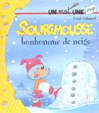 Couverture du livre « Sourimousse Bonhomme De Neige » de Peral et Schmurl aux éditions Hemma