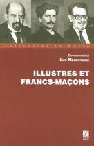 Couverture du livre « Illustres et francs-maçons » de Luc Nefontaine aux éditions Edimaf