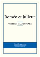 Couverture du livre « Roméo et Juliette » de William Shakespeare aux éditions Candide & Cyrano