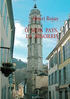 Couverture du livre « Ô mon pays la bigorre ! » de Henri Rojas aux éditions Books On Demand