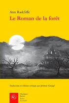 Couverture du livre « Le roman de la forêt » de Ann Radcliffe aux éditions Classiques Garnier