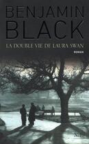 Couverture du livre « La double vie de Laura Swan » de Benjamin Black aux éditions Nil Editions