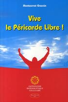 Couverture du livre « Vive le péricarde libre ! » de  aux éditions Altess
