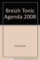 Couverture du livre « Agenda breizh tonic 2008 » de Erwan Crouan aux éditions Coop Breizh