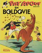 Couverture du livre « Pat'Apouf détective Tome 15 : Pat'apouf en Boldovie » de Gervy aux éditions Triomphe