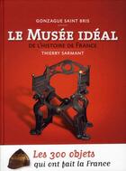 Couverture du livre « Le musée idéal de l'histoire de France » de Thierry Sarmant aux éditions Nouveau Monde