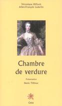 Couverture du livre « Chambre de verdure » de Veronique Riffault et Allen-Francois Lederlin aux éditions Creer