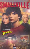 Couverture du livre « Smallville t.1 » de  aux éditions Semic