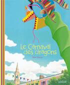 Couverture du livre « Le Carnaval des dragons » de Max Ducos aux éditions Sarbacane