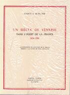 Couverture du livre « Un siecle de venerie dans l ouest de la france - 1834-1930 » de De Pluvie/Reille aux éditions Regionales De L'ouest